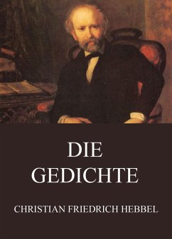 Die Gedichte (eBook, ePUB) - Hebbel, Christian Friedrich