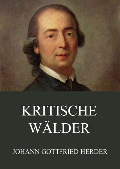 Kritische Wälder (eBook, ePUB) - Herder, Johann Gottfried