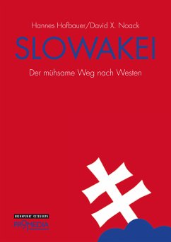 Slowakei (eBook, ePUB) - Hofbauer, Hannes; Noack, David X.