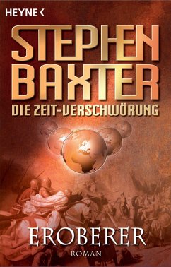 Die Zeit-Verschwörung 2: Eroberer (eBook, ePUB) - Baxter, Stephen