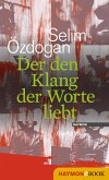 Der den Klang der Worte liebt (eBook, ePUB)