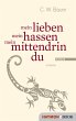 mein lieben mein hassen mein mittendrin... - Bild 1
