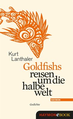Goldfishs reisen um die halbe welt (eBook, PDF) - Lanthaler, Kurt