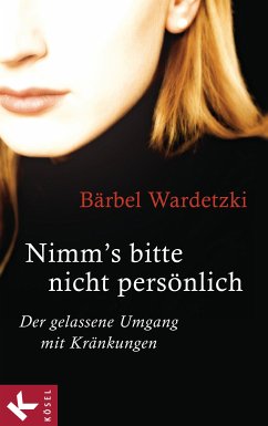 Nimm´s bitte nicht persönlich (eBook, ePUB) - Wardetzki, Bärbel