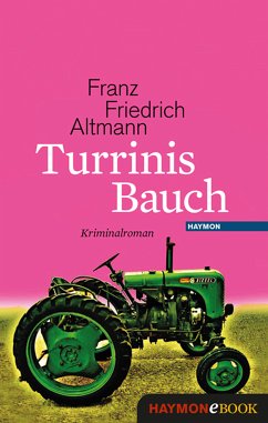 Turrinis Bauch (eBook, ePUB) - Altmann, Franz Friedrich