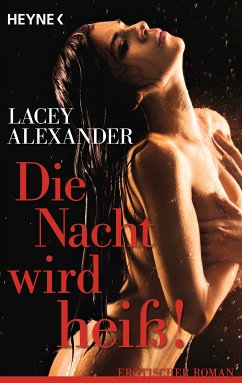 Die Nacht wird heiß! (eBook, ePUB) - Alexander, Lacey