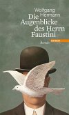 Die Augenblicke des Herrn Faustini (eBook, ePUB)