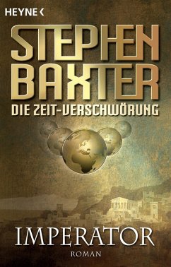 Die Zeit-Verschwörung 1: Imperator (eBook, ePUB) - Baxter, Stephen