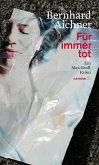 Für immer tot / Max Broll Krimi Bd.2 (eBook, ePUB)