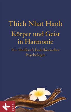 Körper und Geist in Harmonie (eBook, ePUB) - Thich Nhat Hanh