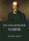 Ein ungarischer Nabob (eBook, ePUB)