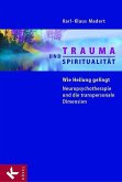Trauma und Spiritualität (eBook, ePUB)