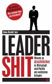 Leadershit. Warum es Arschlöcher in Wirtschaft und Politik am weitesten bringen (eBook, ePUB)