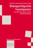 Bildungserfolgreiche Transmigranten (eBook, PDF)