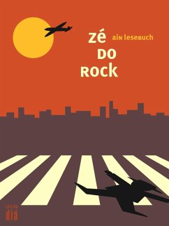 zé do rock: ain lesebuch (eBook, ePUB) - Rock, Zé do
