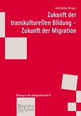 Zukunft der transkulturellen Bildung - Zukunft der Migration (eBook, PDF)