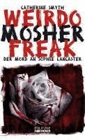 Weirdo Mosher Freak (eBook, ePUB) - Smyth, Catherine