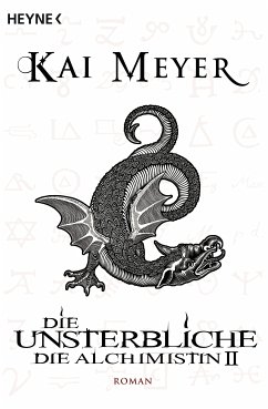 Die Unsterbliche / Die Alchimistin Bd.2 (eBook, ePUB) - Meyer, Kai