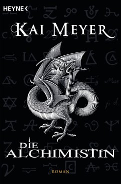 Die Alchimistin Bd.1 (eBook, ePUB) - Meyer, Kai