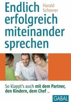 Endlich erfolgreich miteinander sprechen (eBook, PDF) - Scheerer, Harald