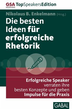 Die besten Ideen für erfolgreiche Rhetorik (eBook, PDF)