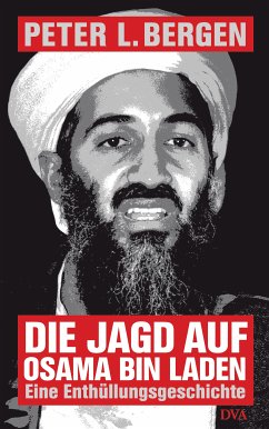 Die Jagd auf Osama Bin Laden (eBook, ePUB) - Bergen, Peter L.