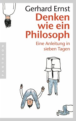 Denken wie ein Philosoph (eBook, ePUB) - Ernst, Gerhard