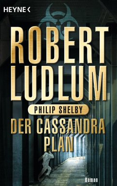 Der Cassandra-Plan / Covert One Bd.2 (eBook, ePUB) - Ludlum, Robert; Shelby, Philip