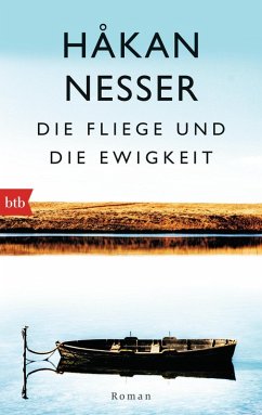Die Fliege und die Ewigkeit (eBook, ePUB) - Nesser, Håkan