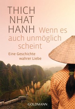 Wenn es auch unmöglich scheint (eBook, ePUB) - Thich Nhat Hanh