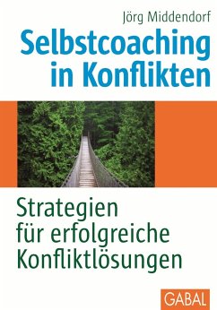 Selbstcoaching in Konflikten (eBook, PDF) - Middendorf, Jörg