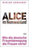 Alice im Niemandsland (eBook, ePUB) Alice im Niemandsland (eBook, ePUB)