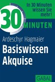 30 Minuten Basiswissen Akquise (eBook, PDF)
