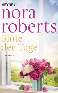 Blüte der Tage (eBook, ePUB) - Roberts, Nora
