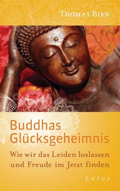 Buddhas Glücksgeheimnis (eBook, ePUB) - Bien, Thomas