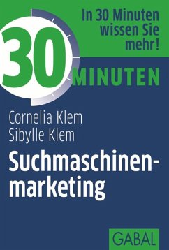 30 Minuten Suchmaschinenmarketing (eBook, PDF) - Klem, Cornelia; Klem, Sybille