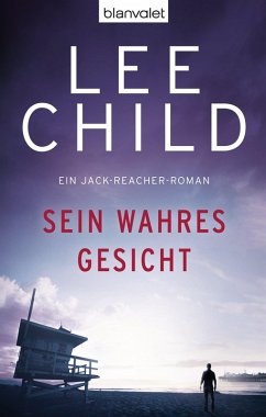 Sein wahres Gesicht / Jack Reacher Bd.3 (eBook, ePUB) - Child, Lee