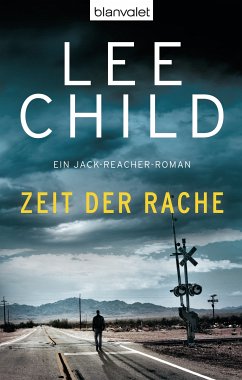 Zeit der Rache / Jack Reacher Bd.4 (eBook, ePUB) - Child, Lee