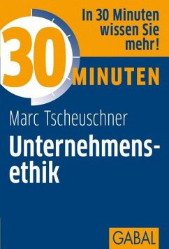 30 Minuten Unternehmensethik (eBook, PDF) - Tscheuschner, Marc
