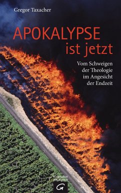 Apokalypse ist jetzt (eBook, ePUB) - Taxacher, Gregor