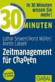 30 Minuten Zeitmanagement für Chaoten (eBook, PDF)