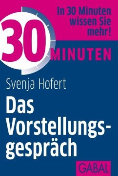 30 Minuten Das Vorstellungsgespräch (eBook, PDF) - Hofert, Svenja