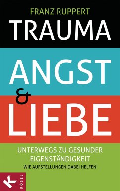 Trauma, Angst und Liebe (eBook, ePUB) - Ruppert, Franz