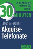 30 Minuten Akquise-Telefonate (eBook, ePUB)
