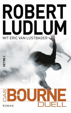 Das Bourne Duell / Jason Bourne Bd.8 (eBook, ePUB) - Ludlum, Robert; Lustbader, Eric Van