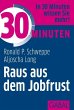 30 Minuten Raus aus dem Jobfrust... - Bild 1