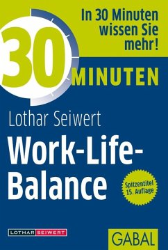 30 Minuten Work-Life-Balance (eBook, ePUB) - Seiwert, Lothar