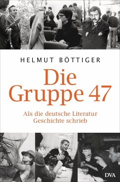Die Gruppe 47 (eBook, ePUB) - Böttiger, Helmut