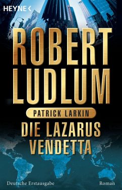 Die Lazarus-Vendetta / Covert One Bd.5 (eBook, ePUB) - Ludlum, Robert; Larkin, Patrick