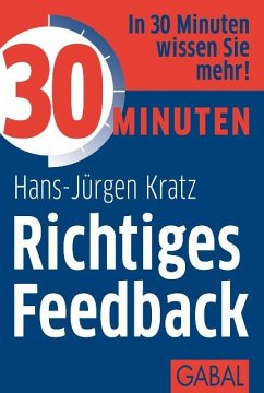 30 Minuten Richtiges Feedback (eBook, PDF) - Kratz, Hans-Jürgen